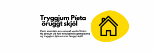 Söfnum fyrir nýju heimili Píeta.